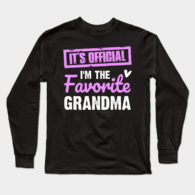 It's Official I'm The Favorite Grandma Vintage Grandmother | Funny family Long Sleeve T-Shirt by ahadnur9926